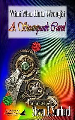 E-Book (epub) A Steampunk Carol von Steven R. Southard