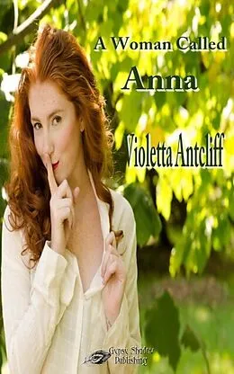 E-Book (epub) A Woman Called Anna von Violetta Antcliff