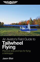 eBook (pdf) Aviator's Field Guide to Tailwheel Flying de Jason Blair