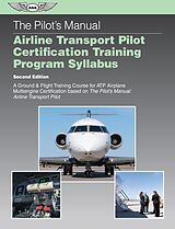 eBook (pdf) Pilot's Manual Airline Transport Pilot Certification Training Program Syllabus de ASA Editorial Team