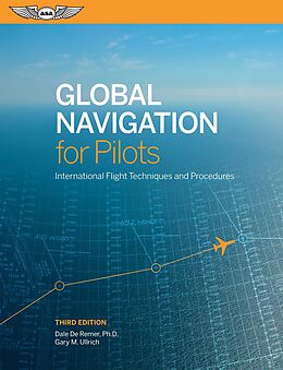 eBook (pdf) Global Navigation for Pilots de Ph. D. Dale de Remer