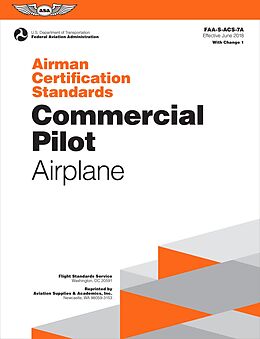 E-Book (epub) Airman Certification Standards: Commercial Pilot - Airplane von Federal Aviation Administration (Asa), Aviation Supplies & Acade