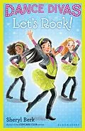 E-Book (epub) Dance Divas: Let's Rock! von Sheryl Berk