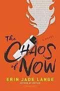 E-Book (epub) The Chaos of Now von Erin Jade Lange