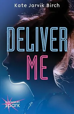 E-Book (epub) Deliver Me von Kate Jarvik Birch
