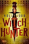 E-Book (epub) Hollywood Witch Hunter von Valerie Tejeda
