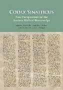 Codex Sinaiticus: New Perspectives on the Ancient Biblical Manuscript