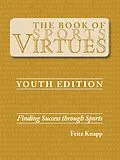 E-Book (epub) Book of Sports Virtues - Youth Edition von Fritz Knapp