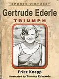 E-Book (epub) Gertrude Ederle von Fritz Knapp
