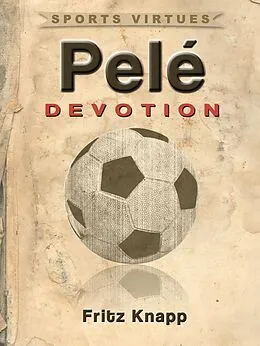 E-Book (epub) Pele von Fritz Knapp