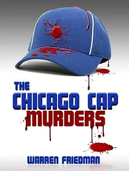 E-Book (epub) Chicago Cap Murders von Warren Friedman