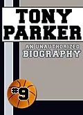E-Book (epub) Tony Parker von Belmont