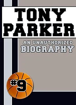 E-Book (epub) Tony Parker von Belmont