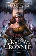 Couverture cartonnée Crystal Crowned (Air Awakens Series Book 5) de Elise Kova