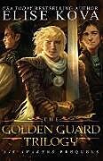 Couverture cartonnée Golden Guard Trilogy de Elise Kova