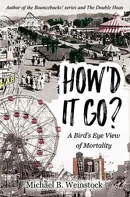 E-Book (epub) How'd it go? von Michael B. Weinstock