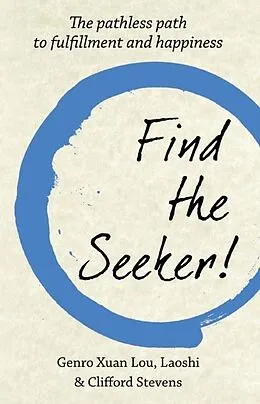 E-Book (epub) Find The Seeker! von Laoshi & Clifford Stevens Genro Xuan Lou