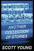 E-Book (epub) Coming Into Focus von Scott Young