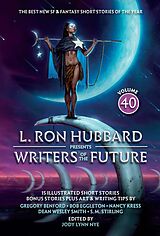 E-Book (epub) L. Ron Hubbard Presents Writers of the Future Volume 40 von L. Ron Hubbard, James Davies, Kal M