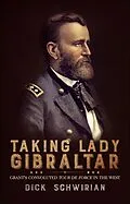 E-Book (epub) Taking Lady Gibraltar von Dick Schwirian