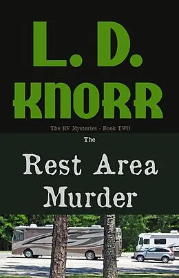 E-Book (epub) The Rest Area Murder von L. D. Knorr