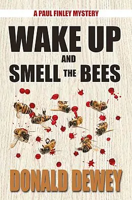 E-Book (epub) Wake Up and Smell the Bees von Donald Dewey