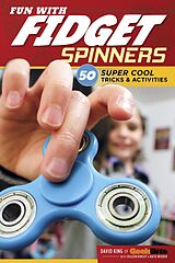 eBook (epub) Fun with Fidget Spinners de David King, Katie Weeber, Colleen Dorsey