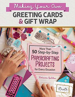 eBook (epub) Making Your Own Greeting Cards & Gift Wrap de Vivienne Bolton