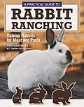 E-Book (epub) A Practical Guide to Rabbit Ranching von Deborah Mays