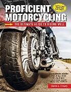 Couverture cartonnée Proficient Motorcycling, 3rd Edition de David L Hough