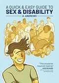 E-Book (epub) Quick and Easy Guide to Sex & Disability von A. Andrews