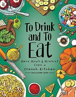 E-Book (epub) To Drink and to Eat Vol. 2 von Guillaume Long