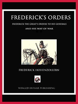 E-Book (epub) Frederick's Orders von Frederick Hohenzollern