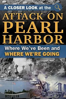 E-Book (epub) Events that Changed the Course of History The Story of the Attack on Pearl Harbor 75 Years Later von Atlantic Publishing Group Inc