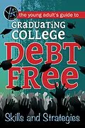 E-Book (epub) The Young Adult's Guide to Graduating College Debt-Free Skills and Strategies von Atlantic Publishing Group Inc