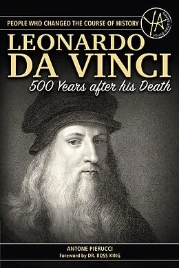 E-Book (epub) The Story of Leonardo Da Vinci 500 Years After His Death von Antone Pierucci
