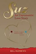 ePUB Suz: An Unromantic Love Story von Bill Mathews