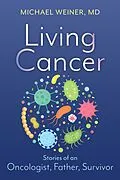 E-Book (epub) Living Cancer von Michael Weiner