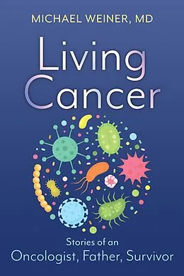 E-Book (epub) Living Cancer von Michael Weiner
