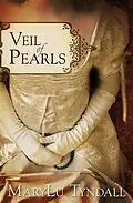 E-Book (epub) Veil of Pearls von MaryLu Tyndall