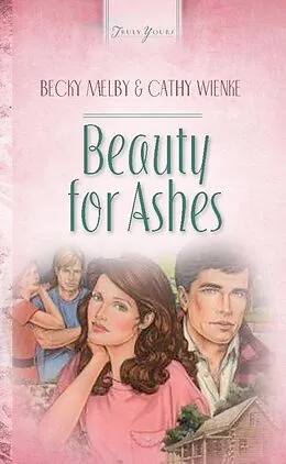 E-Book (epub) Beauty For Ashes von Becky Melby