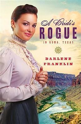 E-Book (epub) Bride's Rogue in Roma, Texas von Darlene Franklin