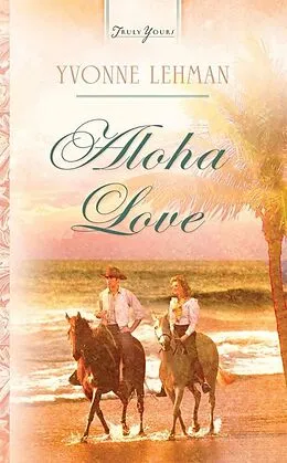 E-Book (epub) Aloha Love von Yvonne Lehman