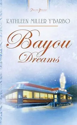 E-Book (epub) Bayou Dreams von Kathleen Y'Barbo