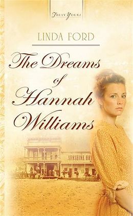 E-Book (epub) Dreams Of Hannah Williams von Linda Ford