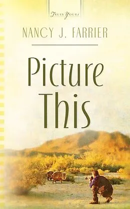 E-Book (epub) Picture This von Nancy J. Farrier