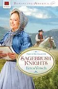 E-Book (epub) Sagebrush Knights von Erica Vetsch