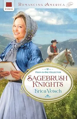 E-Book (epub) Sagebrush Knights von Erica Vetsch
