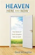 E-Book (epub) Heaven--Here and Now von David McLaughlan