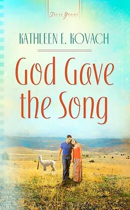 E-Book (epub) God Gave the Song von Kathleen E. Kovach
